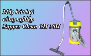 Supper Clean CH 30H
