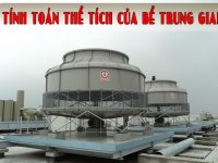 Cách tính thể tích bể trung gian của tháp giải nhiệt