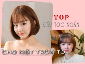 Nên chọn kiểu tóc cho mặt tròn to như thế nào?