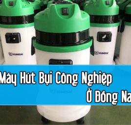 Mua Máy Hút Bụi Công Nghiệp Ở Đồng Nai – Tư Vấn Chọn Máy Phù Hợp